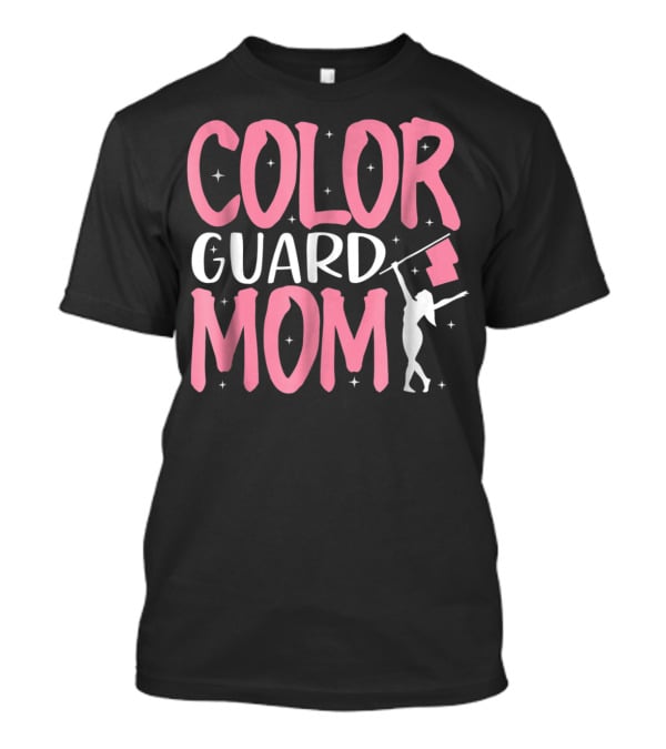 Color Guard Mom Color Guard Flag T-Shirt