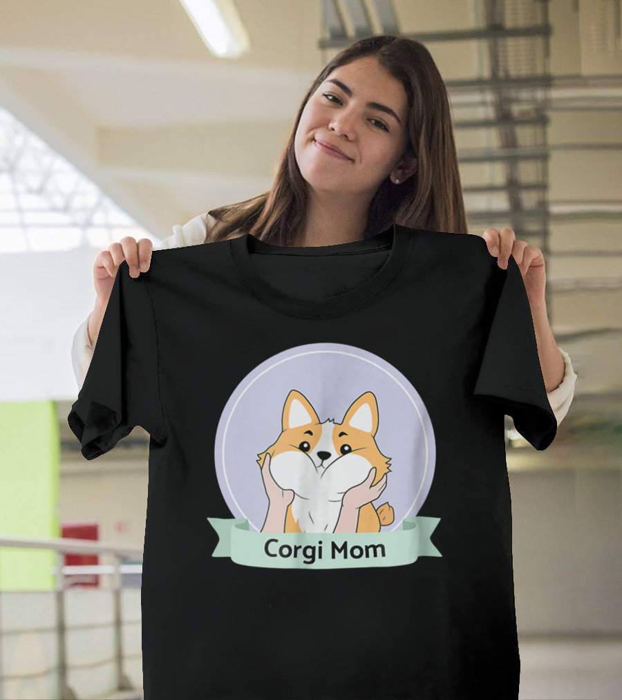Corgi Mom For Corgi Owners And Dog Lovers T-Shirt