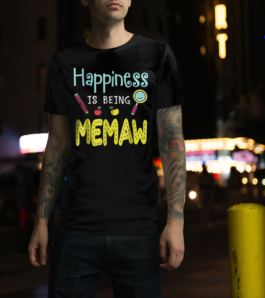 Happiness Is Being Memaw Mom Mother Pencil Apple Magnifying Glass T-Shirt