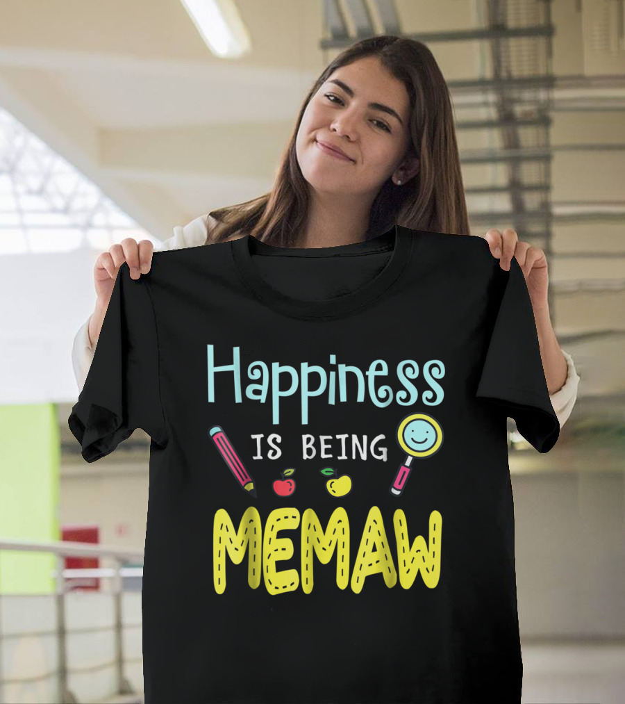 Happiness Is Being Memaw Mom Mother Pencil Apple Magnifying Glass T-Shirt