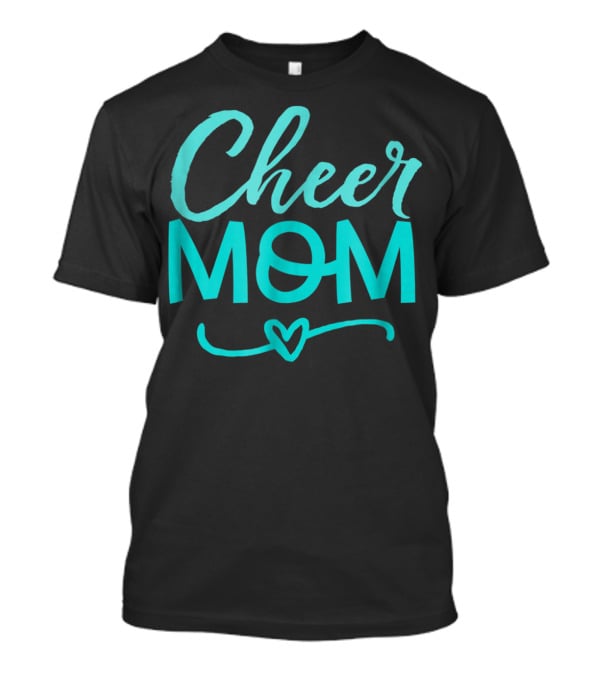 Cheer Mom Heart Symbol For All Moms Around The World T-Shirt