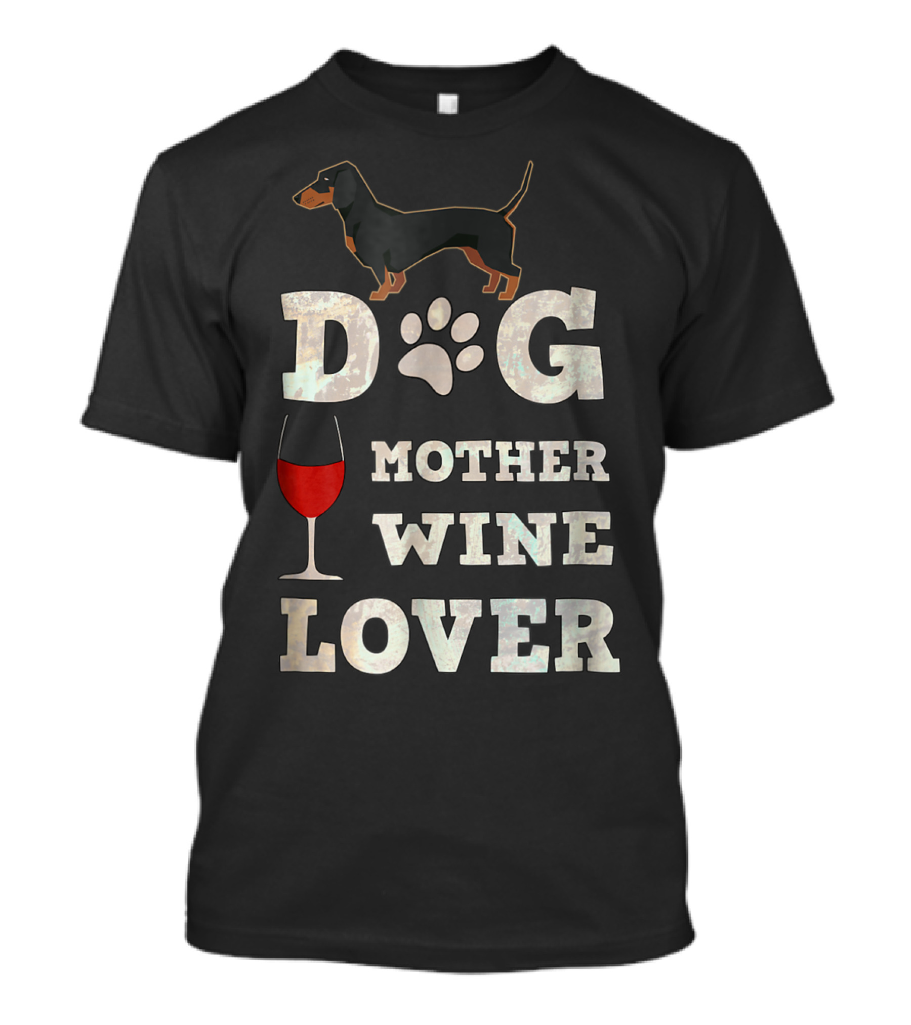 Dachshund Dog Mother Wine Lover Funny Dog Lover Lt69 T-Shirt