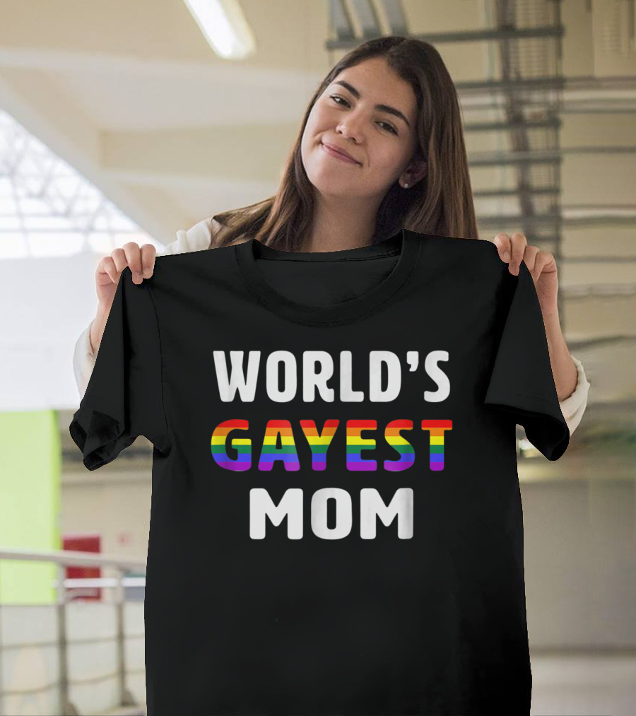 World's Gayest Mom Rainbow Pride T-Shirt