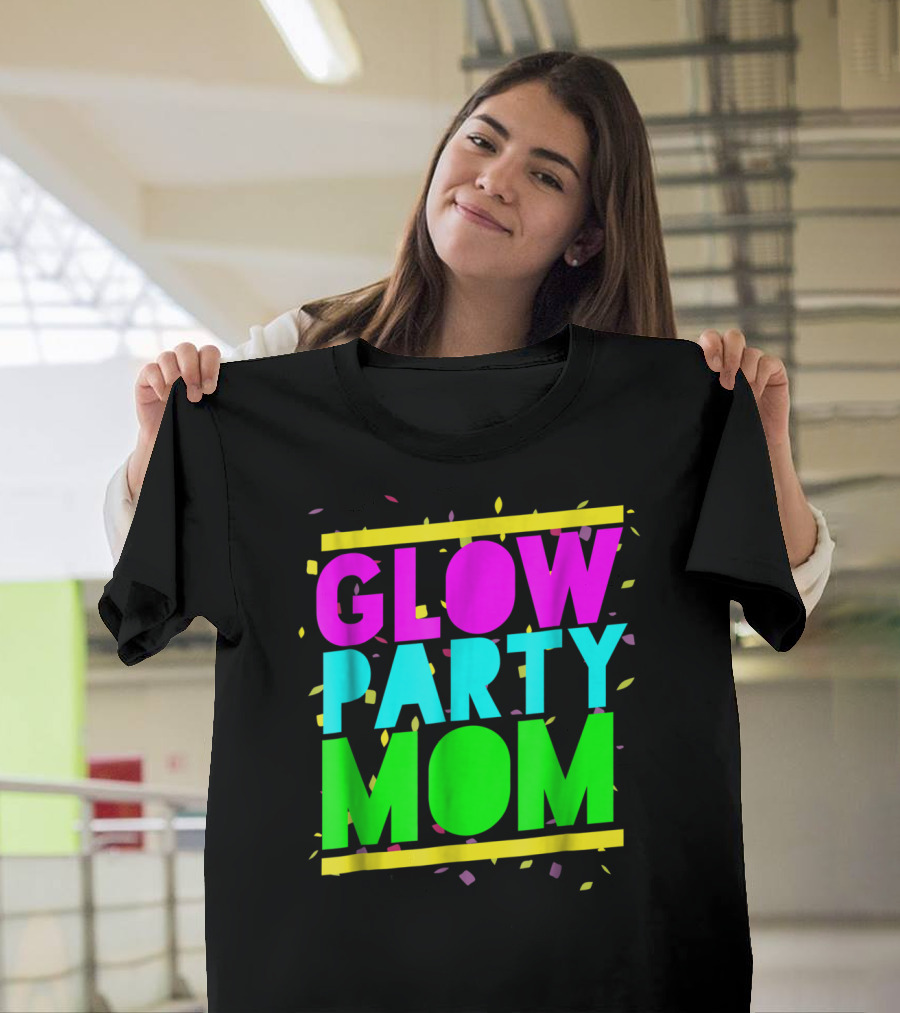 Glow Party Mom23 Celebration Neon Confetti T-Shirt