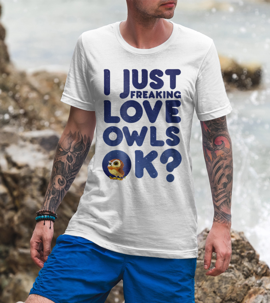 I Just Freaking Love Owls Ok Kawaii Owl Face T-Shirt