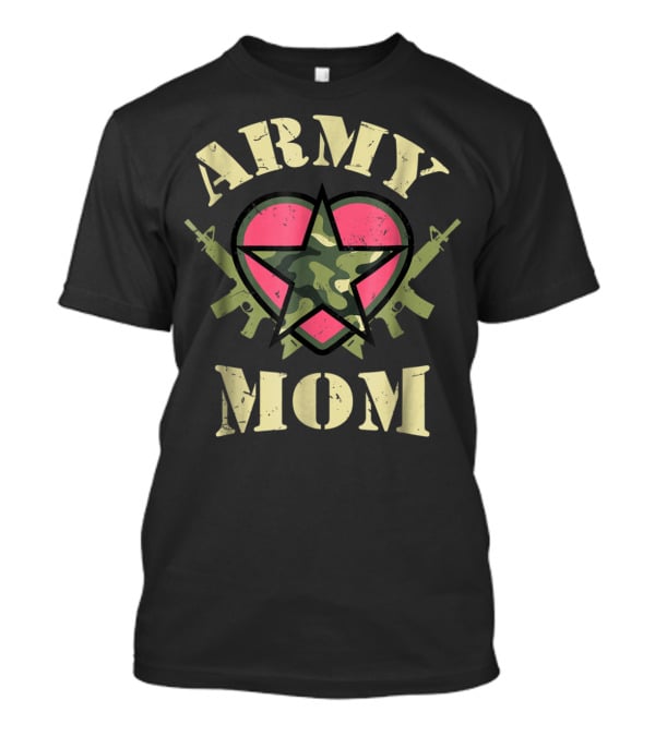 Army Mom Proud Heart With Camouflage Star And Rifles T-Shirt
