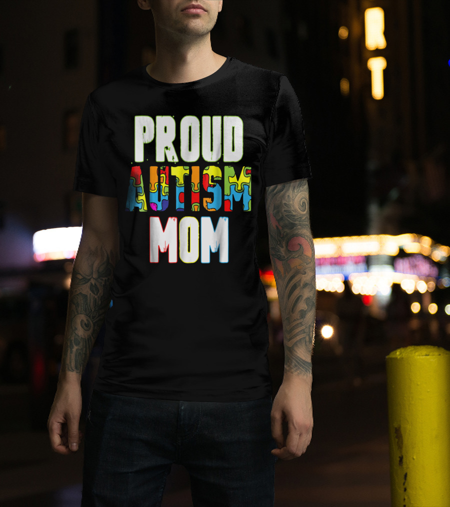 PROUD AUTISM MOM Autism Awareness Puzzle T-Shirt