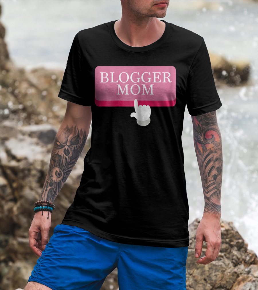 BLOGGER MOM T-Shirt