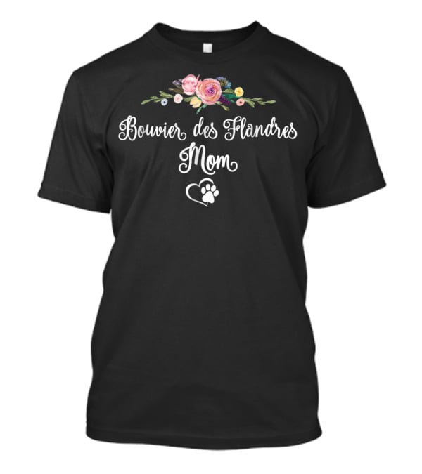 Bouvier Des Flandres Mom Floral Paw Heart T-Shirt
