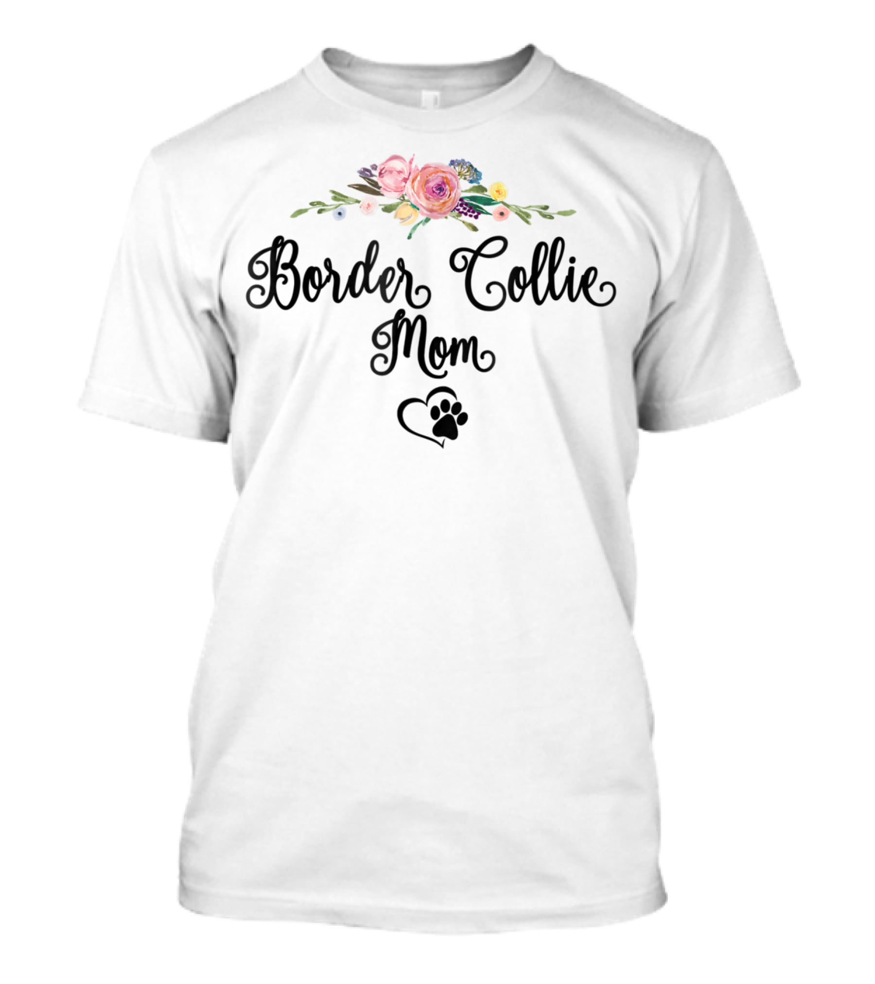 Border Collie Mom Floral Heart Paw Print Bouquet T-Shirt