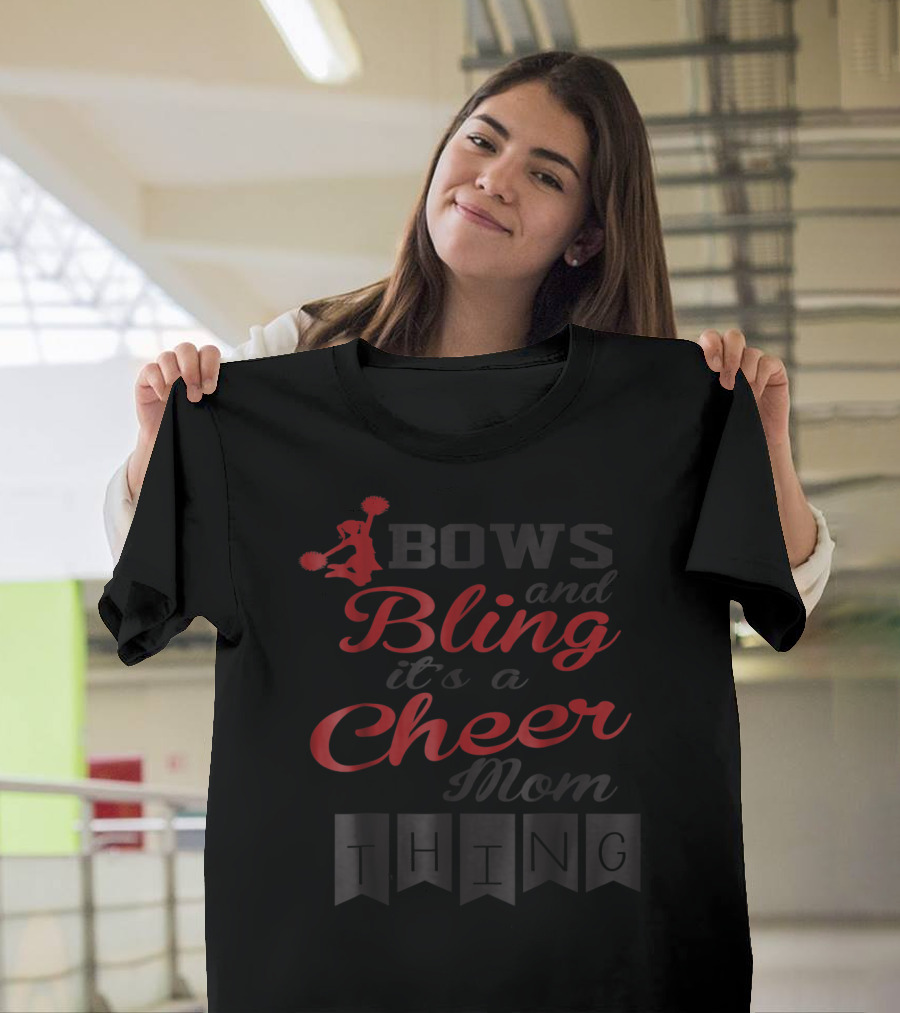 Bows and Bling It's a Cheer Mom Thing T-Shirt