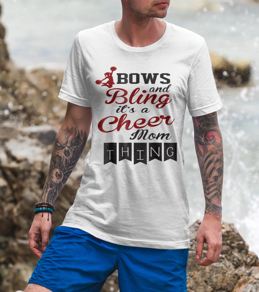 Bows And Bling It's A Cheer Mom Thing T-Shirt