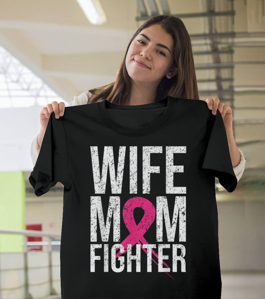 Wife Mom Fighter Breast Cancer Awareness Pink Ribbon66 T-Shirt