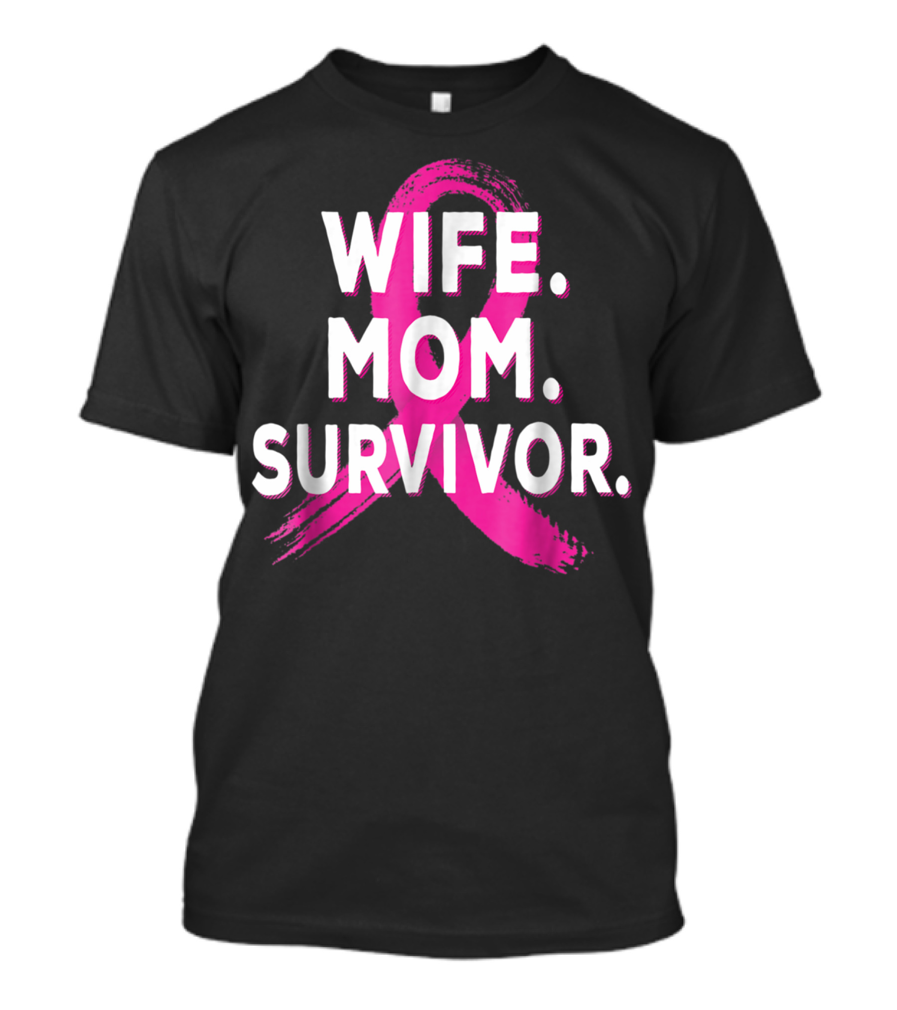 Wife Mom Survivor Breast Cancer Awareness Pink Ribbon T-Shirt