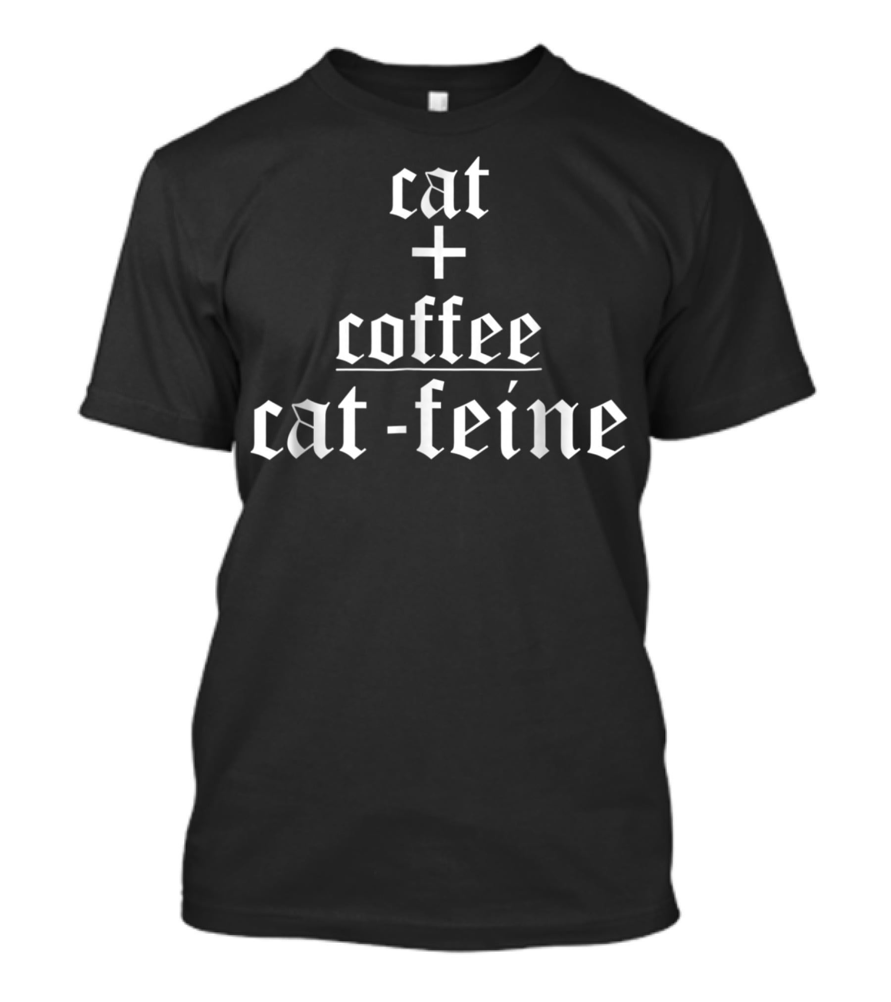 Cat Coffee Cat-feine Cat Lover T-Shirt