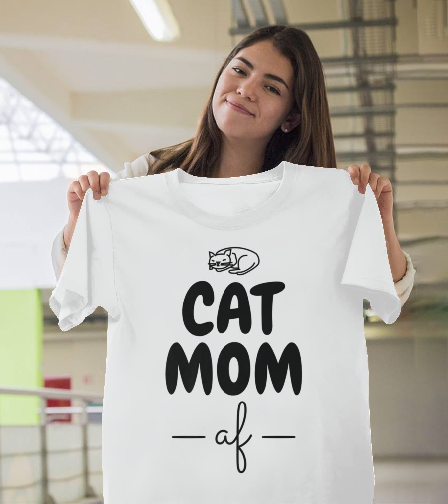 Cat Mom AF Cat Lover Women42 Sleeping Cat T-Shirt