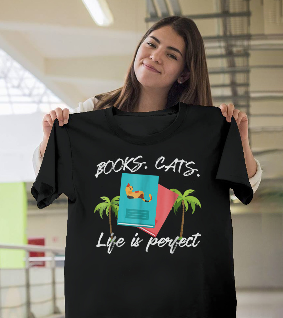 Books Cats Life is Perfect Tropical Cat Mom 50 T-Shirt