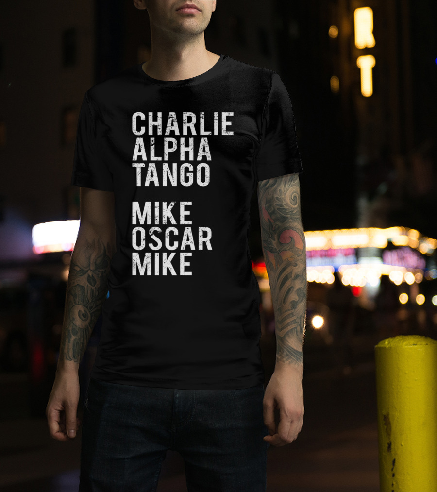 Charlie Alpha Tango Mike Oscar Mike Cat Mom Kitten Lover Kitty T-Shirt