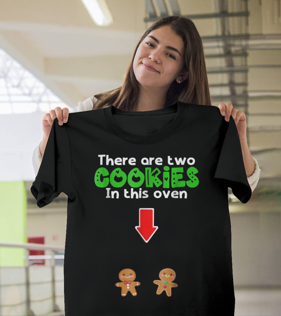 Christmas Expecting Twins There Are Two Cookies In This Oven T-Shirt