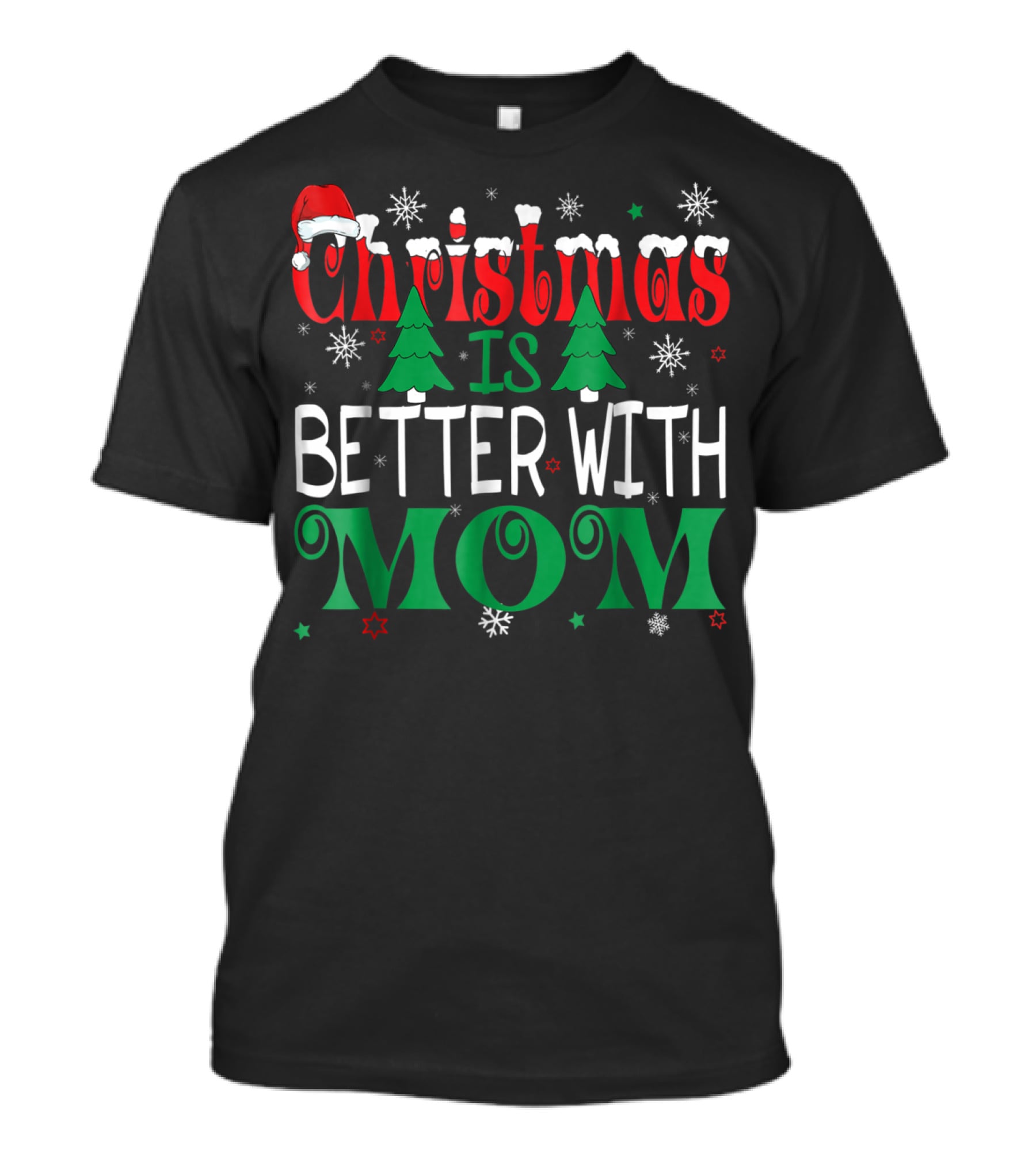 Christmas Is Better With Mom Santa Icons And Snowflakes T-Shirt