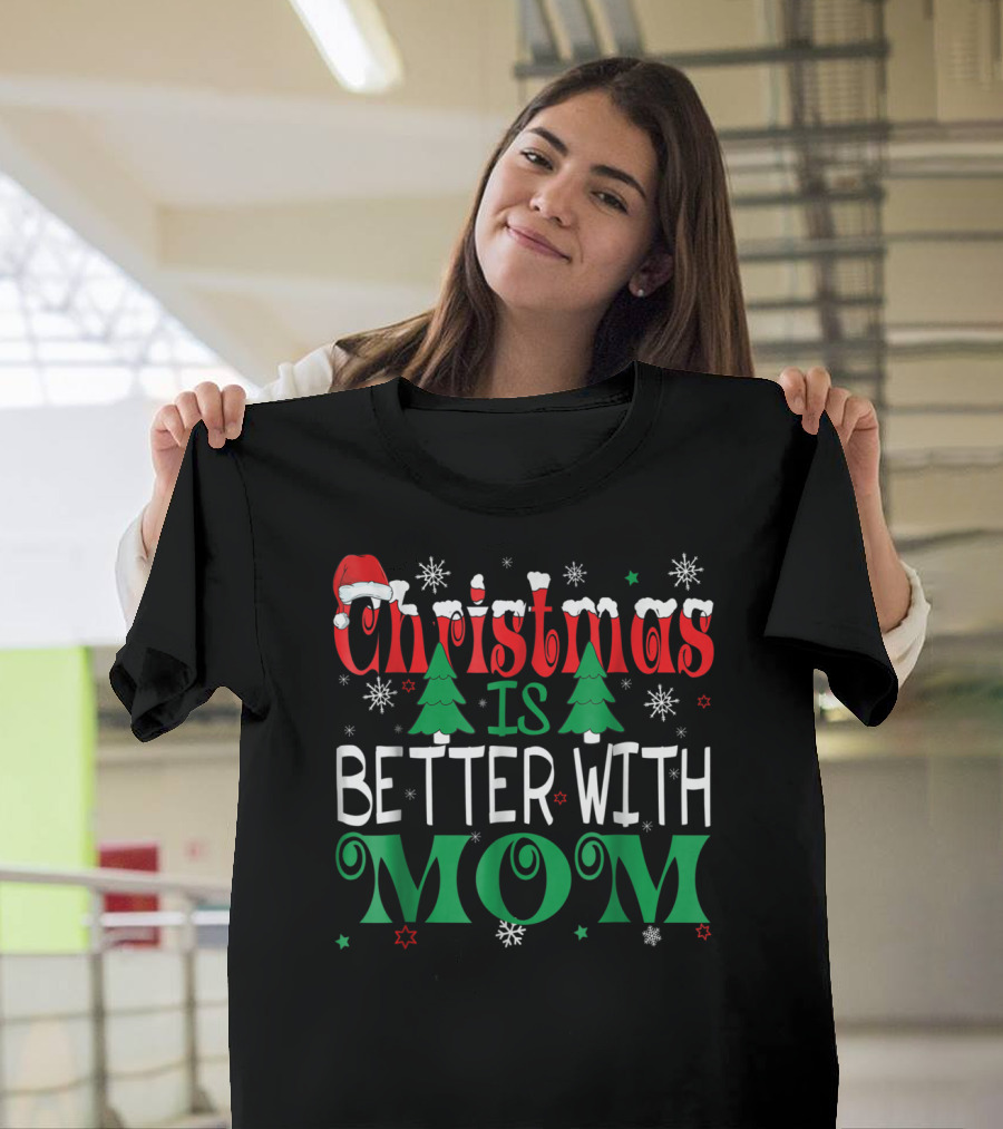 Christmas Is Better With Mom Santa Icons And Snowflakes T-Shirt
