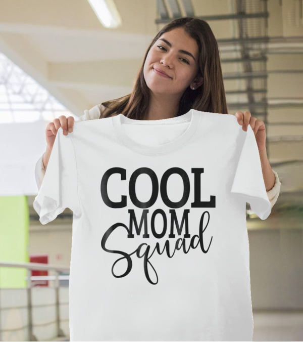 Cool Mom Squad T-Shirt
