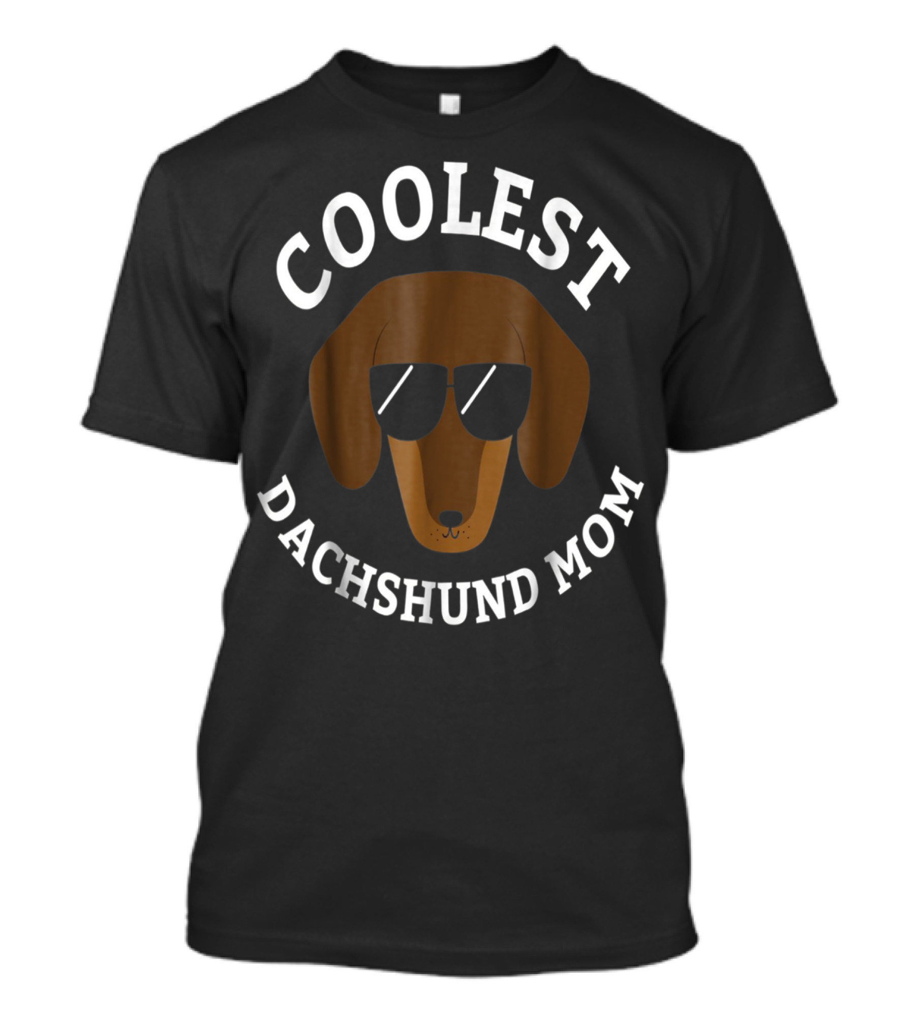 COOLEST DACHSHUND MOM T-Shirt