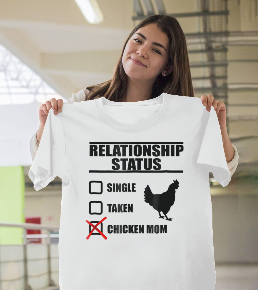 Relationship Status Chicken Mom Country Farm Life Cute Barn T-Shirt