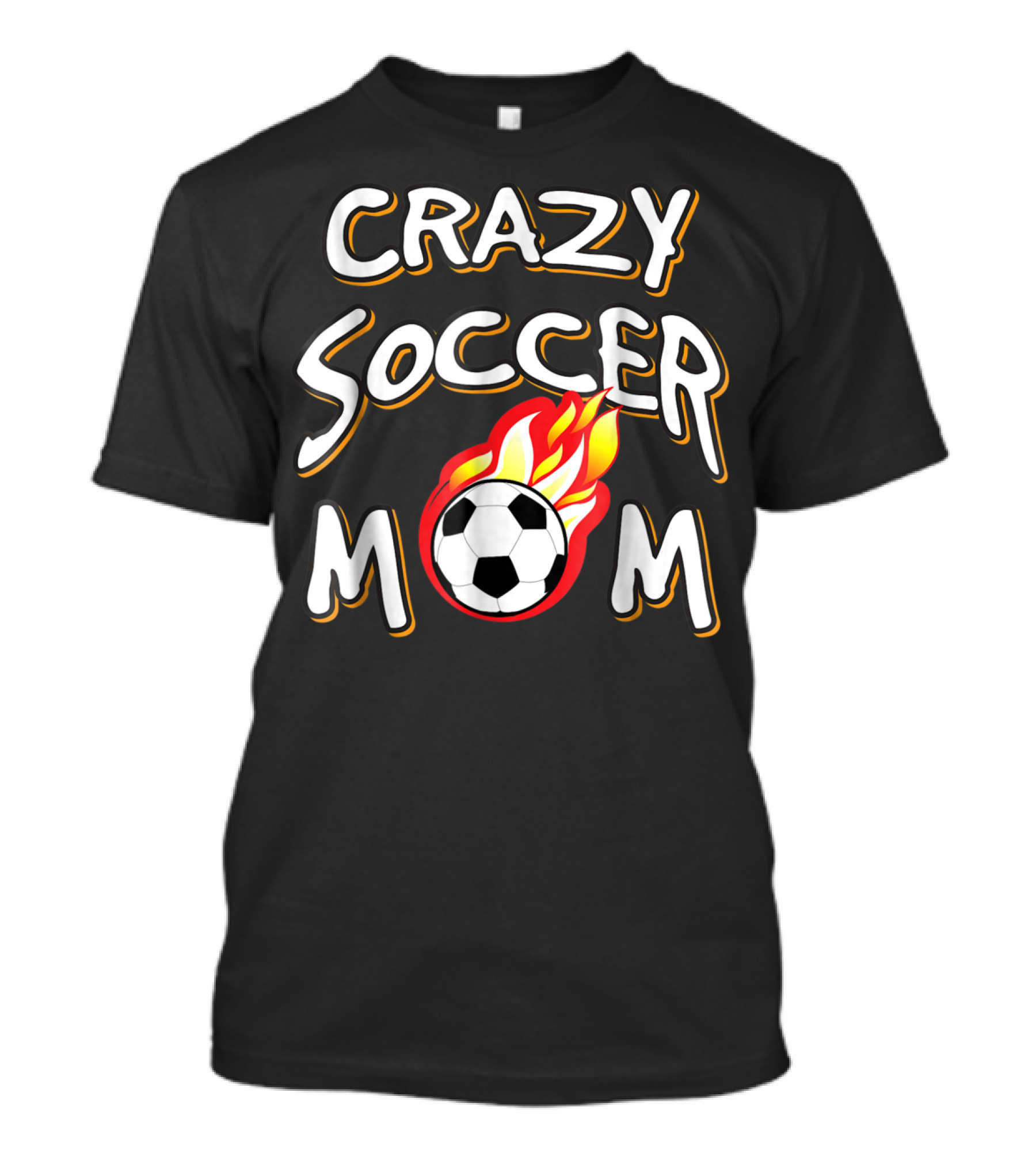 Crazy Soccer Mom Flaming Soccer Ball T-Shirt