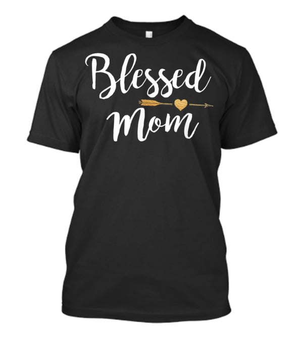 Blessed Mom Cute Gold Arrow Heart T-Shirt