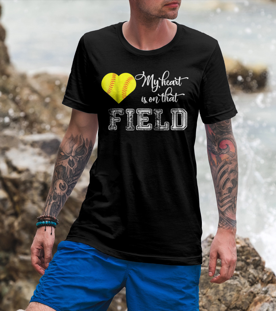 My Heart Is On That Field Softball Heart T-Shirt