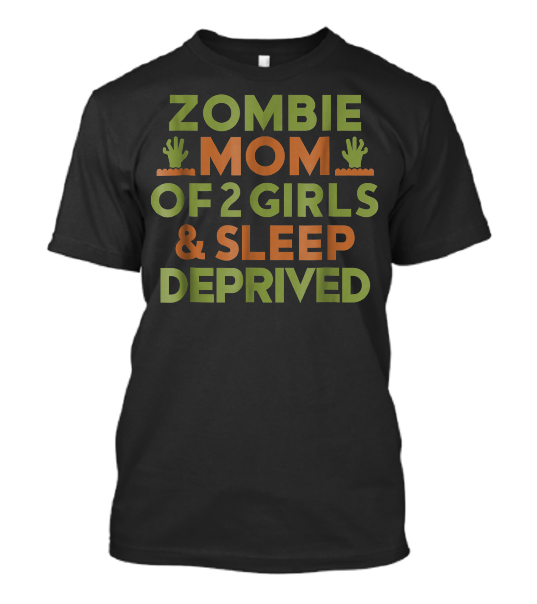 Sleep Deprived Zombie Mom Of 2 Girls Halloween Mother T-Shirt