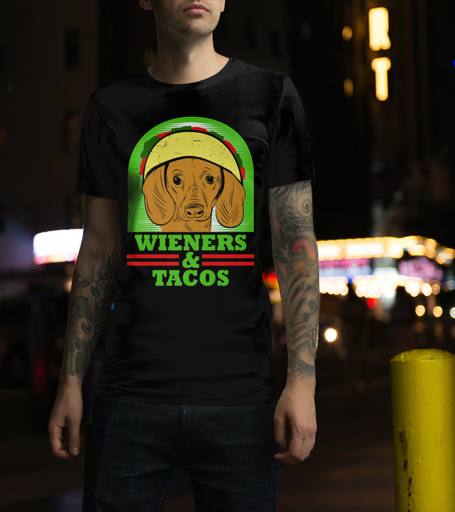 Wieners And Tacos Dachshund Wiener Dog Taco Lover Doxie T-Shirt