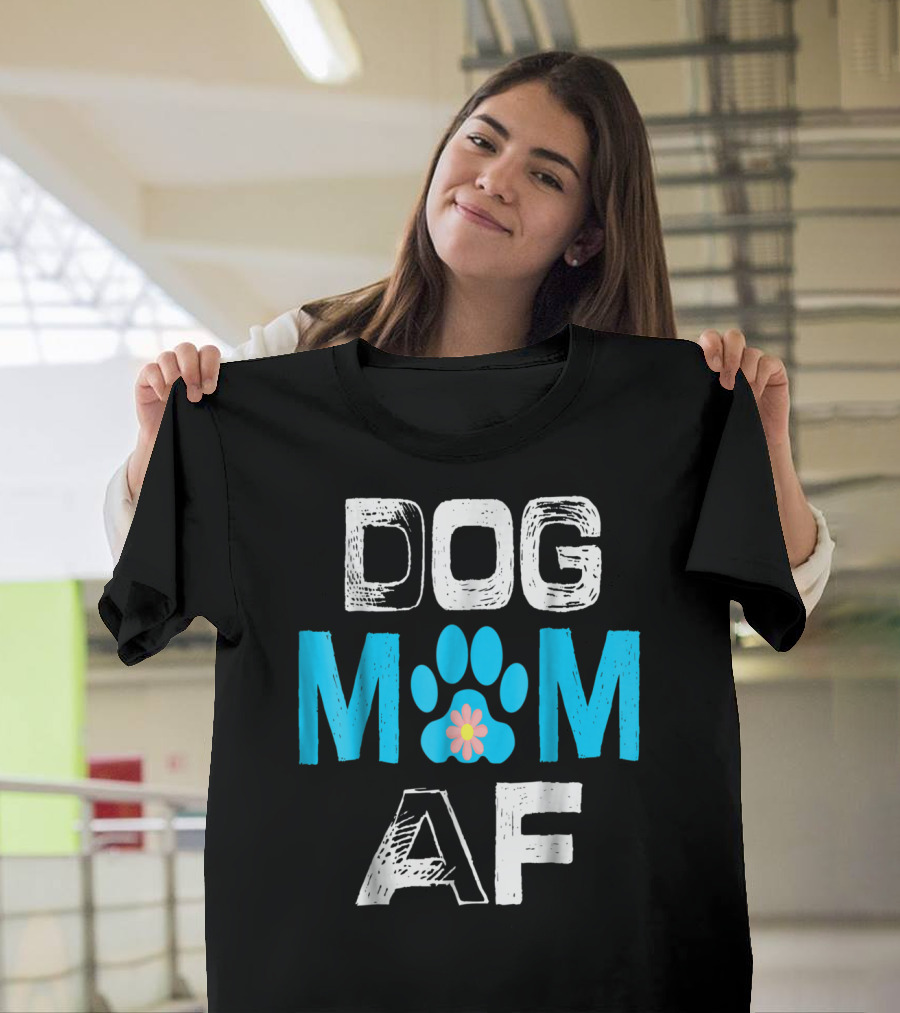 Dog Mom AF Paw Print Flower T-Shirt