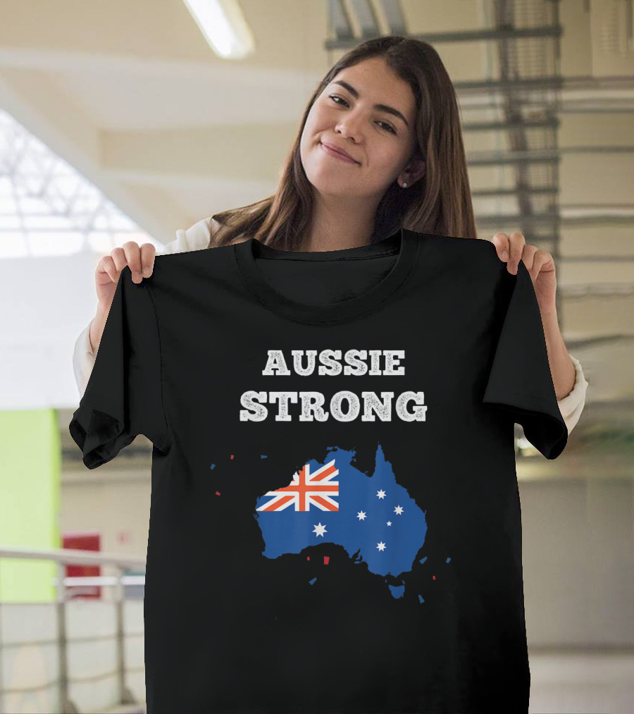 Aussie Strong Australian Flag Map Support Australia T-Shirt
