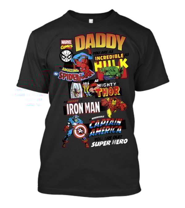 Marvel Comics Daddy You Are Our Super Hero Father's Day Avengers T-Shirt