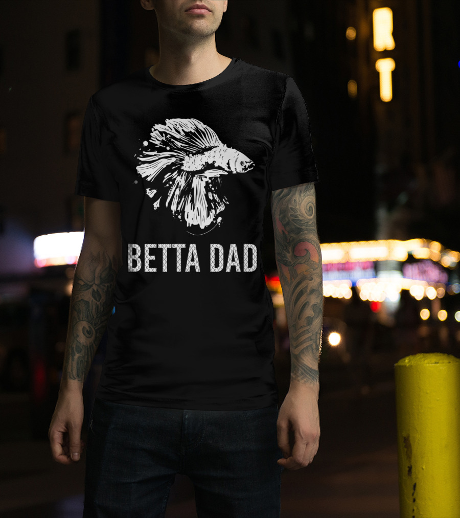 Betta Dad Funny Father Siamese Fighting Fish T-Shirt