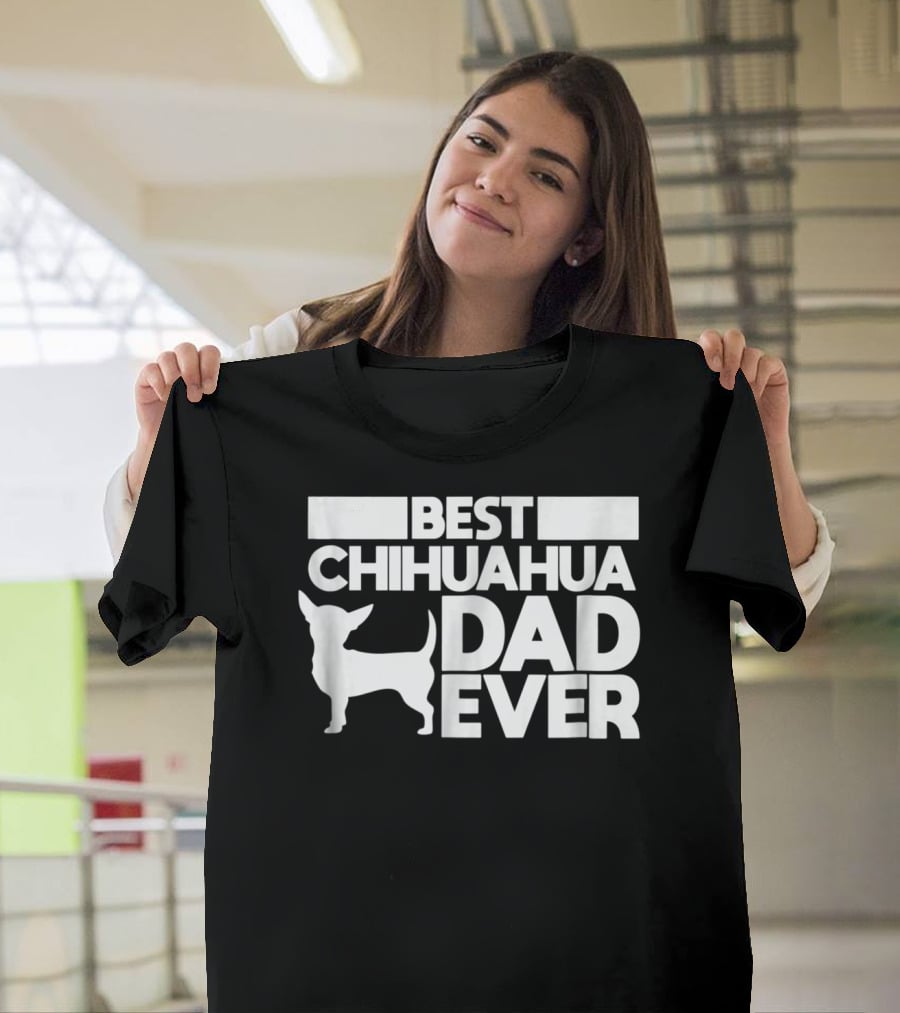 Best Chihuahua Dad Ever With Silhouette Dog Father T-Shirt