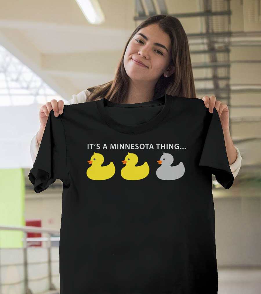 Minnesota Thing Duck Duck Grey Duck Hoo Rubber Ducks T-Shirt