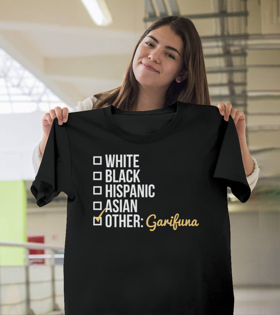 Garifuna Funny Checkboxes White Black Hispanic Asian Other T-Shirt