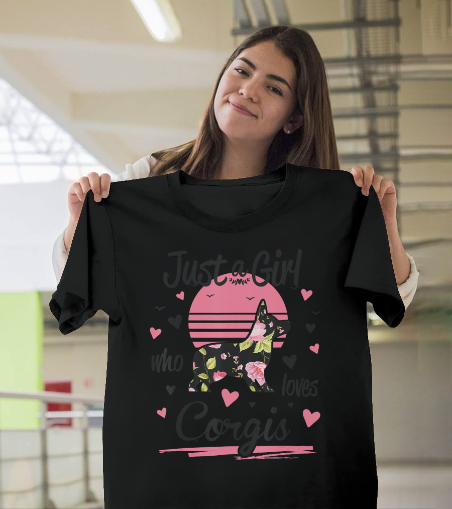 Just a Girl Who Loves Corgis Floral Silhouette Hearts Pink Sunburst T-Shirt