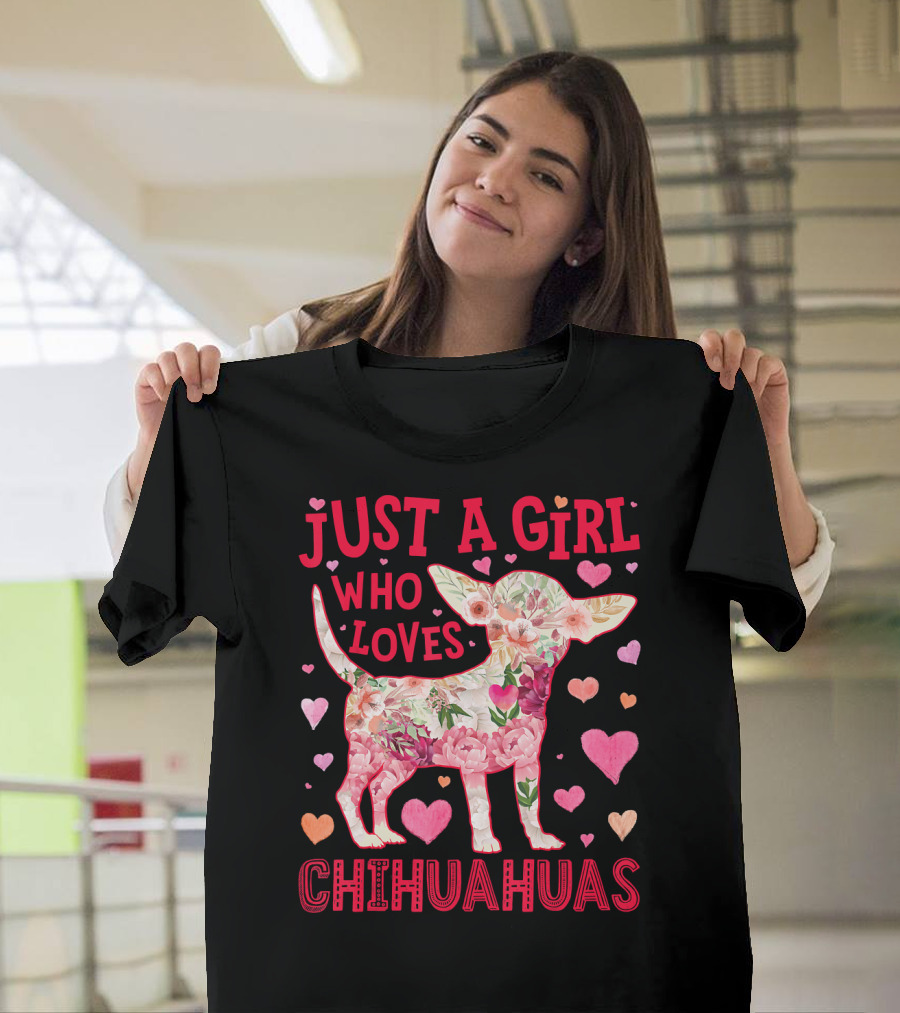 Just A Girl Who Loves Chihuahuas Floral Heart T-Shirt