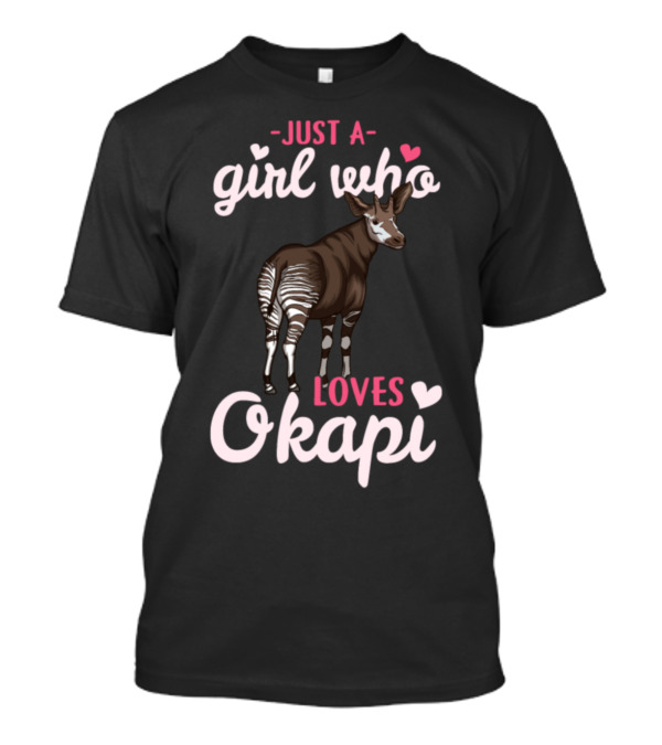 Just A Girl Who Loves Okapi T-Shirt
