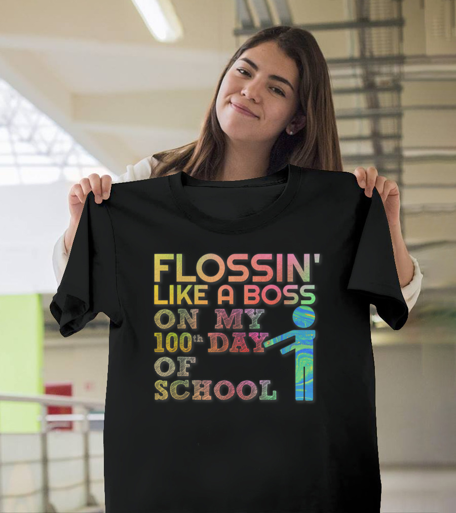 Flossin' Like a Boss on My 100th Day of School T-Shirt