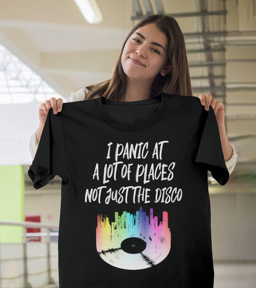 I Panic At A Lot Of Places Not Just The Disco Colorful Vinyl Record Cityscape T-Shirt