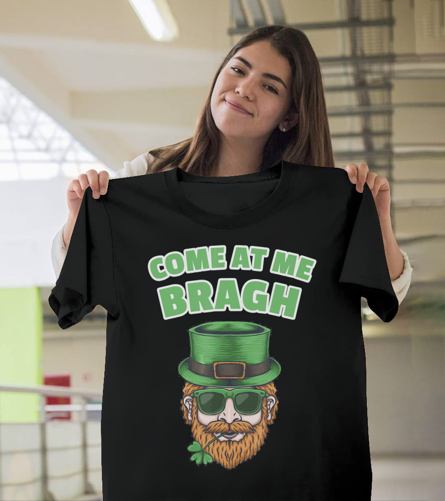Come At Me Bragh Funny Hipster Leprechaun St. Patrick's Day T-Shirt
