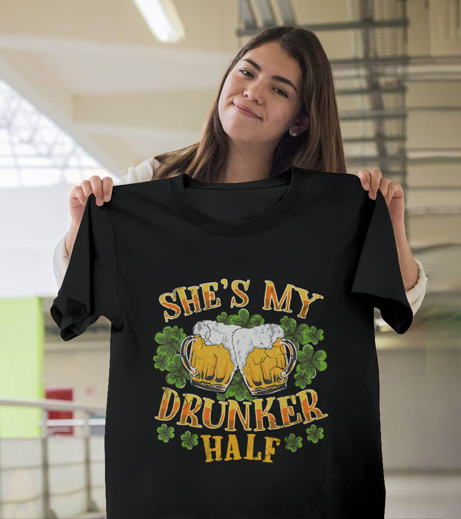 She's My Drunker Half Matching Couples Beer Mugs and Shamrocks T-Shirt
