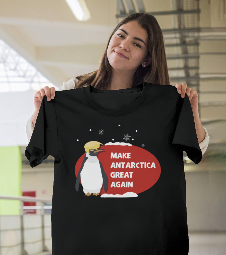 Make Antarctica Great Again Penguin Trump Hair Snowflakes T-Shirt