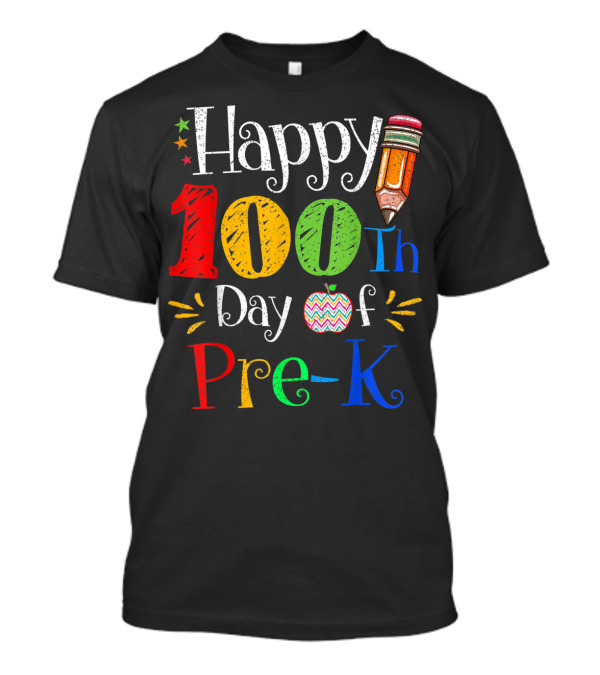 Happy 100th Day Of Pre-K Celebration With Colorful Pencil And Apple T-Shirt
