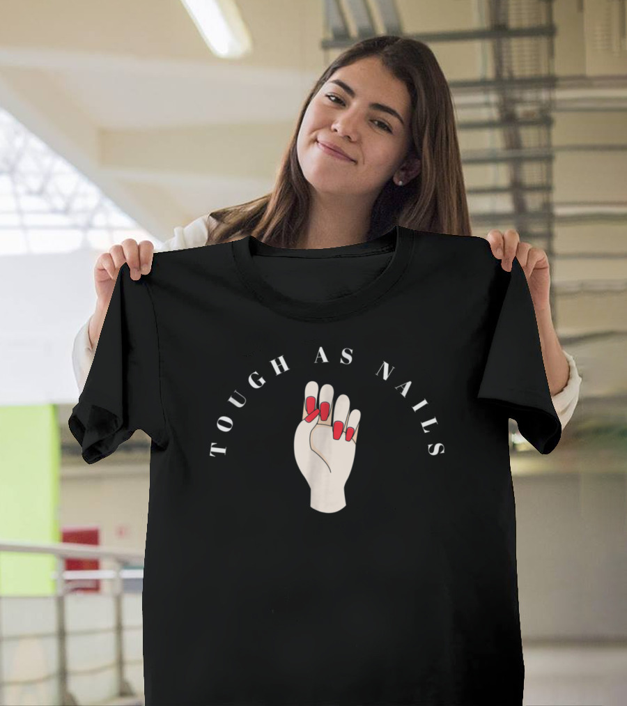 Tough As Nails Red Nails Feminist Tech T-Shirt